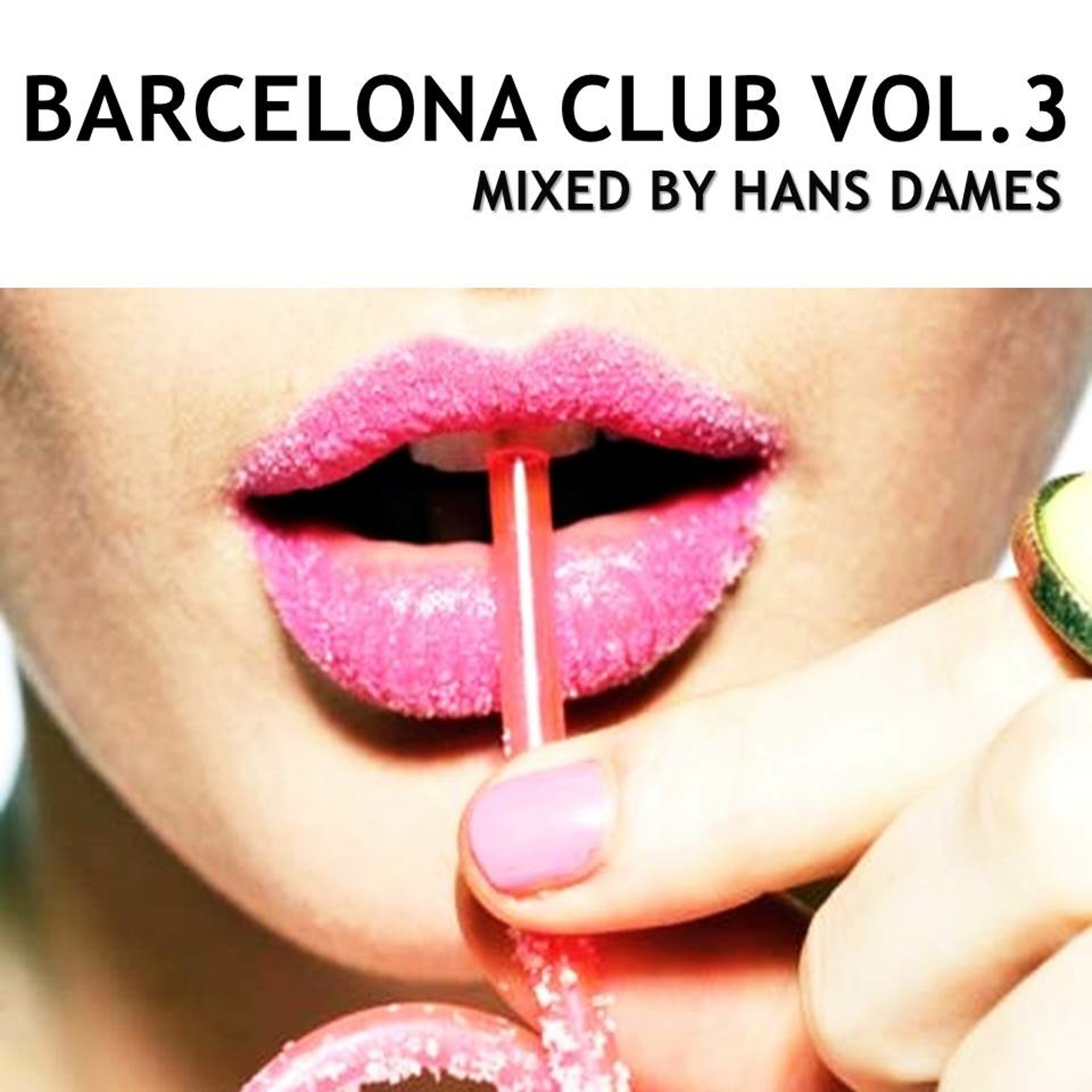 Barcelona Club 2012 mixed by Hans Dames Vol.3 episode artwork