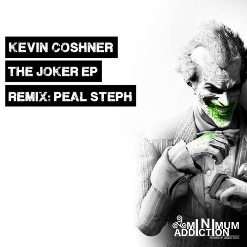 Kevin Coshner - The Joker (Original Mix) (Minimum Addiction)