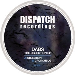 Dabs - Objection | Dispatch 066 A (OUT NOW)