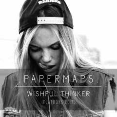 Papermaps - Wishful Thinker (Flatboys Edit)