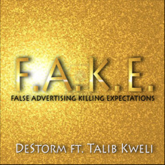 DeStorm - F.A.K.E. ft Talib Kweli