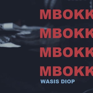 WASIS DIOP-Mbokk