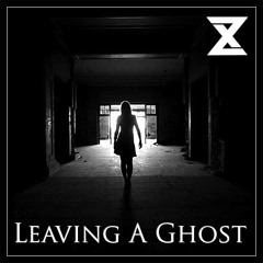 Xenith - Leaving A Ghost