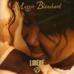 Maggie Blanchard - Libéré