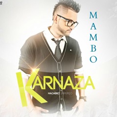 Karnaza-Mambo (Prod.Mirkopolic) Macabro Imperio By Dj Silver