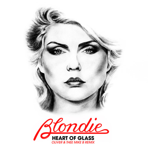 DISCO | Blondie - Heart Of Glass (Oliver & Thee Mike B Remix)