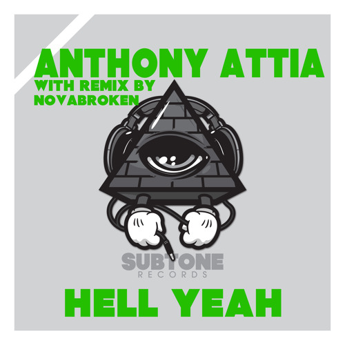 Anthony Attia - Hell Yeah (Novabroken Remix) [SUBTONE RECORDS]