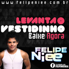 Felipe Niee - Levanta o Vestidinho