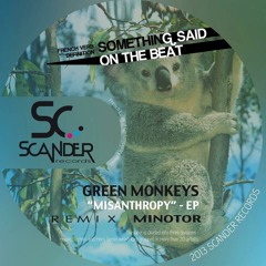 Green Monkeys - Misanthropy ( Minotor Remix ) Scander Records