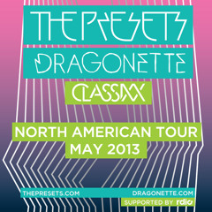 The Presets May 2013 Tour Mixtape