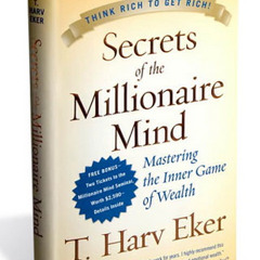 Secrets of the Millionaire Mind Week 1