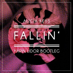 Fallin' (Yarin Lidor Bootleg)