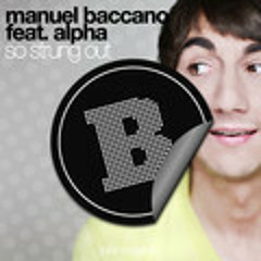 Manuel Baccano feat. Alpha - So Strung Out (Marc Van Linden Remix)
