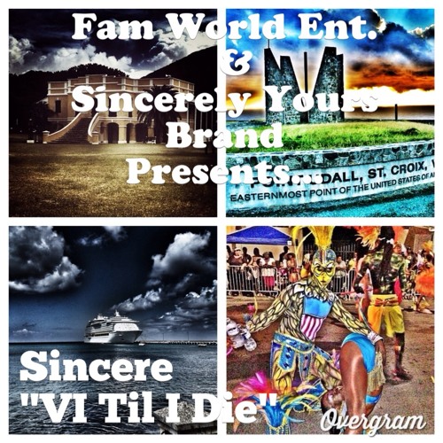 Sincere - VI Til I Die