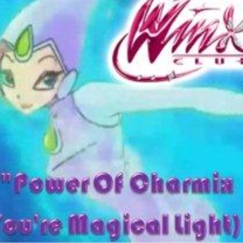 The Power Of Charmix- Winx Club