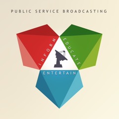 Public Service Broadcasting: Inform - Educate - Entertain