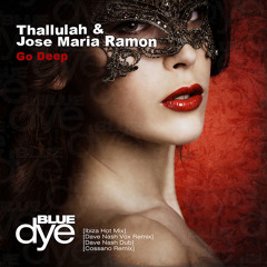 Go Deep (Dave Nash Dub + Vox Remixes) [clip] - BlueDye - [bd041]
