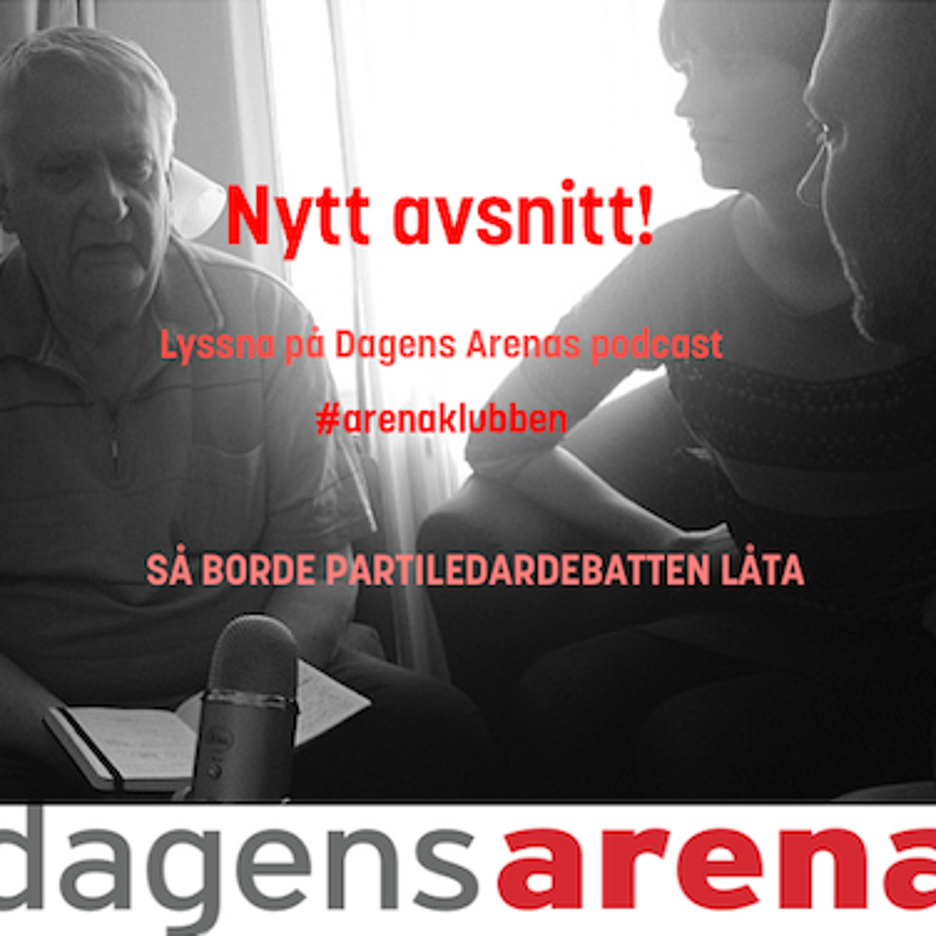 Avsnitt 10 – Så borde partiledardebatten låta thumbnail