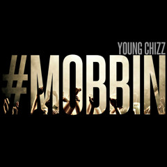 #Mobbin (Dirty)