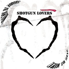 Shotgun Lovers [ Glutamine + Touyu]