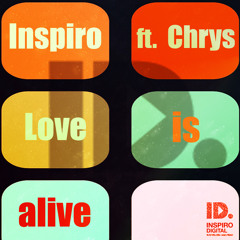 Inspiro ft. Chrys - Love Is Alive (Inspiro Summer Radio) [Low Quality 96 Kbps]