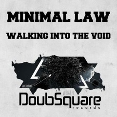 Minimal Law - Walking Into The Void (Original Mix)//#38 TOP 100 BEATPORT MINIMAL CHART//