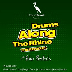 Mirko Bartsch - Drums Along The Rhine (Kodiac remix) out on Beatport!