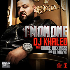 I'm On One l DJ Khaled- I'm On One feat Drake, Rick Ross and Lil Wayne REMAKE