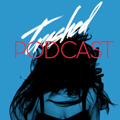 Tommy Trash - Trashed Episode 005