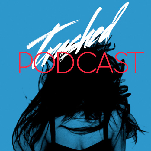 Tommy Trash - Trashed Episode 005