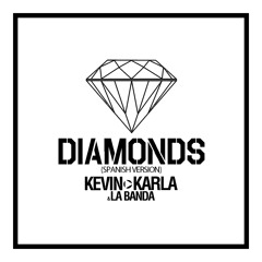 Diamonds (spanish version) - Kevin Karla & LaBanda