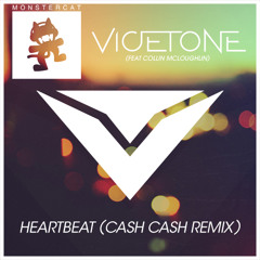 Vicetone feat. Collin McLoughlin - Heartbeat (Cash Cash Remix)