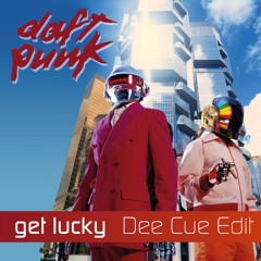 Daft Punk - Get Lucky (Dee Cue Edit)