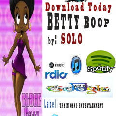SOLO - "Betty Boop" produced by; Trunkbussa