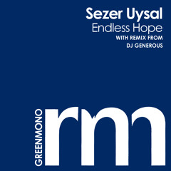 Sezer Uysal - Endless Hope (DJ Generous Remix) [06/17/2013 @ BEATPORT // GREEN MONO]