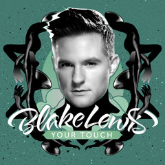 Blake Lewis "Your Touch" (Radio Edit)