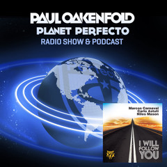 Paul Oakenfold plays I Will Follow You (Matteo Pizzitola & Jo Montano Remix) @ Planet Perfecto 131