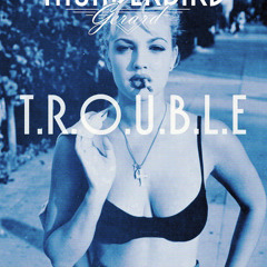 Trouble [Prod. By DJ Stickle & Steddy]