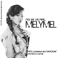 Melymel La Melmelada - No se ve mal