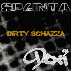 Dexi & Splinta - Dirty Schazza (Original Mix) - FREE DOWNLOAD