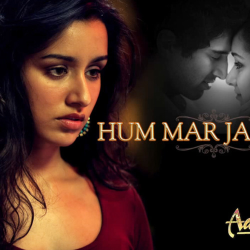 "Hum Mar Jayenge" Aashiqui 2 Full Song