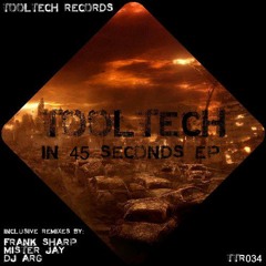 [ttr034] tooltech - in 45 seconds (dj arg remix)