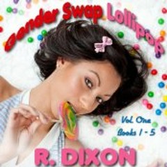 Gender Swap Lollipop, Volume One by Raminar Dixon Narrated by Pepper Laramie