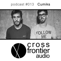 Cumiks - Crossfrontier Audio Podcast 013