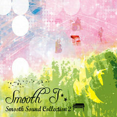 Smooth J - 春よ、来い (2009) Smooth Sound Collection 2