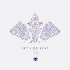 Catz 'n Dogz & KiNK  - Good Love (Preview)