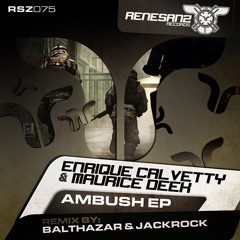 Enrique Calvetty & Maurice Deek - Ambush (Original Mix) [Renesanz]
