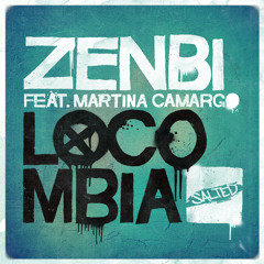 Zenbi feat. Martina Camargo 'Locombia' (Deeplomatik Remix) (Salted Music)