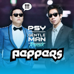 PSY - Gentleman (Peppers Remix)