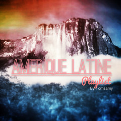 Amerique Latine Playlist